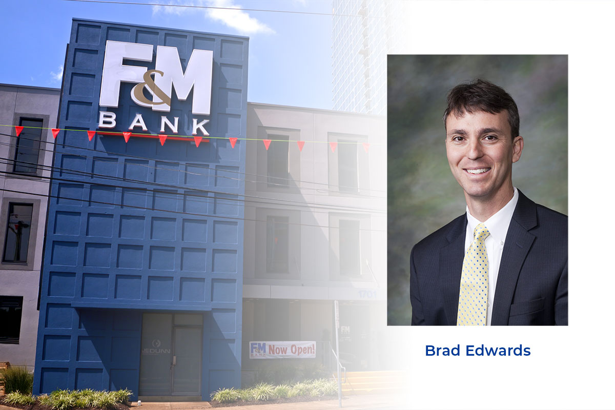 BRAD EDWARDS headshot over F&M Bank building photo.